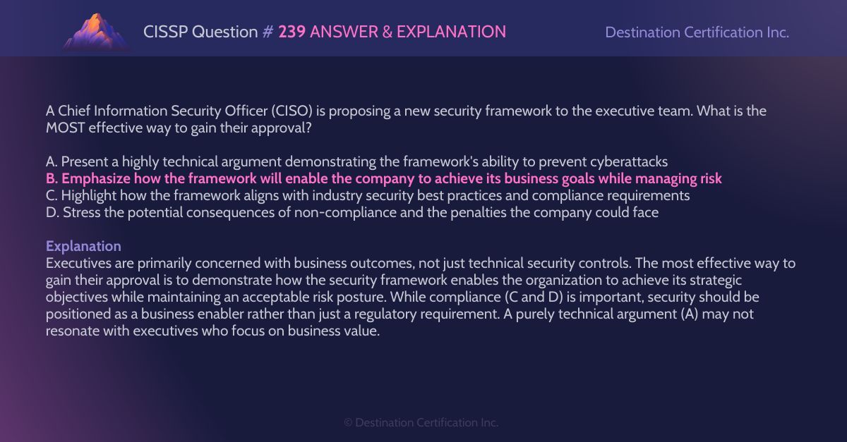 destcert's tweet image. #CISSP Question #239 Answer and Explanation

Here is the answer and an analysis of how to reach the correct answer. If you want to see more content like this, do let us know!

#WeeklyCISSPChallenge #QuestionOfTheWeek #CyberSecurity #CISSPpractice #practicequestions #ISC2
