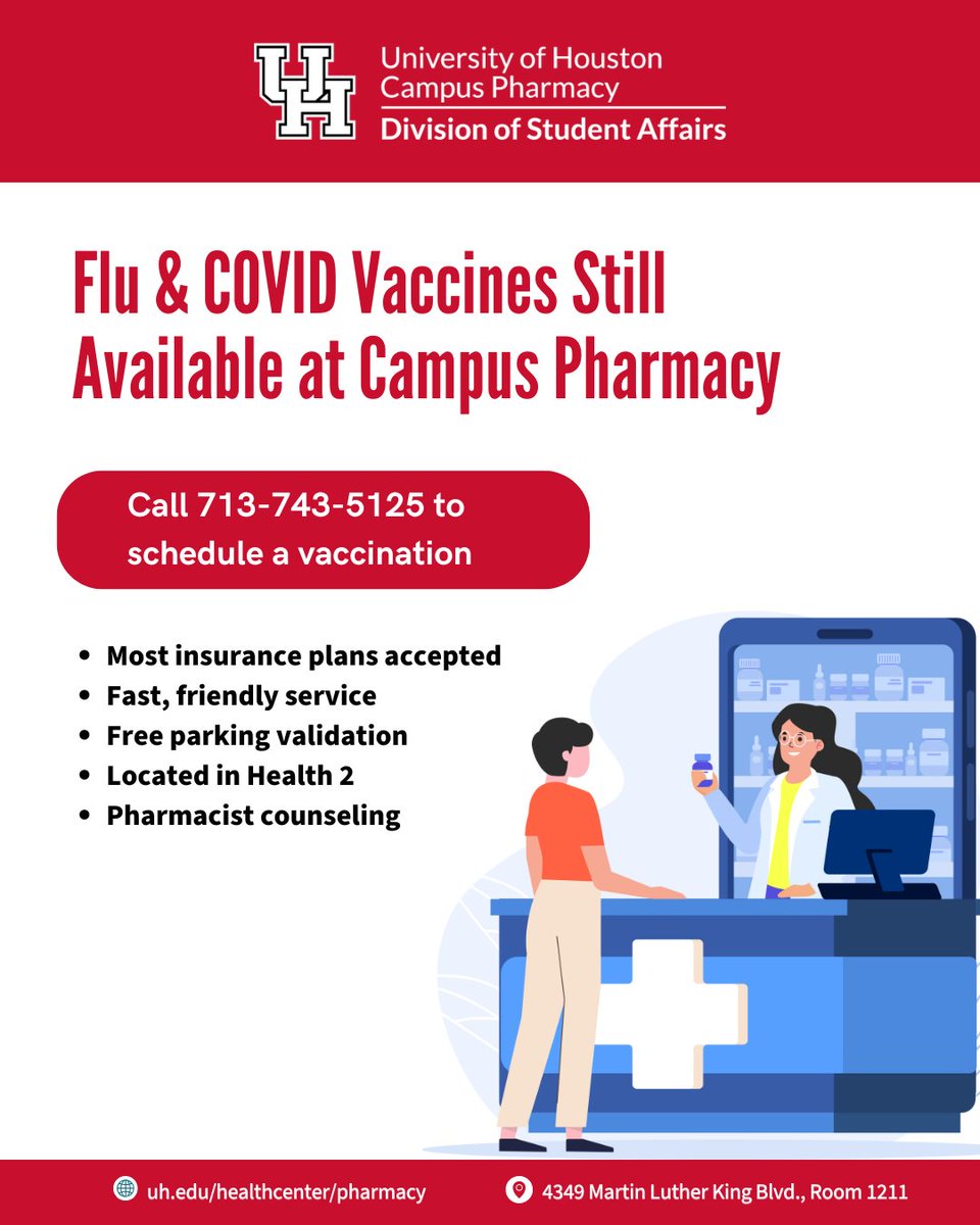 It’s not too late to get your COVID or flu vaccines! 💪
Protect yourself—head down to the Campus Pharmacy to get vaccinated today! Most insurance plans are accepted!
Don’t let illness slow you down.
Call our pharmacy at 713-743-5125 with any questions.

#UHStudentHealthCenter