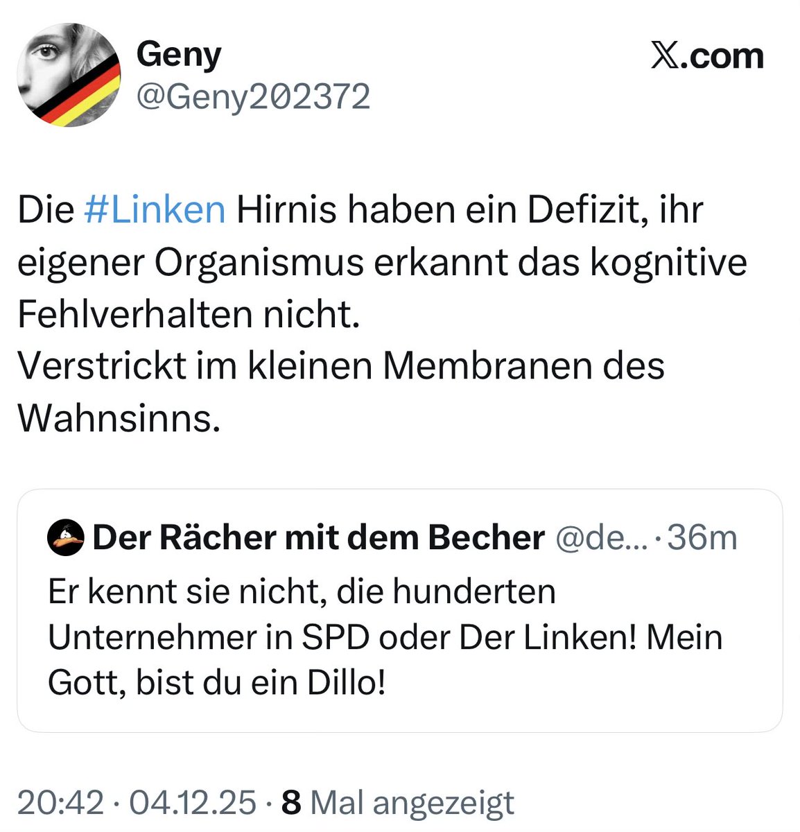Warum blockiert den der kleine Dillo <a href="/Geny202372/">Geny</a> gleich. Hat er wohl keine Argumente. Was für ein Pfosten, man könnte auch McFly sage: Feige Sau! 

In seinem Wunschsataat - dem Dritten Reich - würdens ihn steinigen für Feigheit vor dem „Feind“