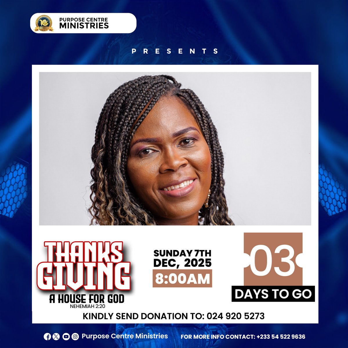 purpose_mini's tweet image. The countdown begins! Only 03 days left until our Thanks Giving service on December 7th, 2025. Join us at 8:00 AM and be a part of this special celebration. 

#ThanksGiving #PurposeCentreMinistries