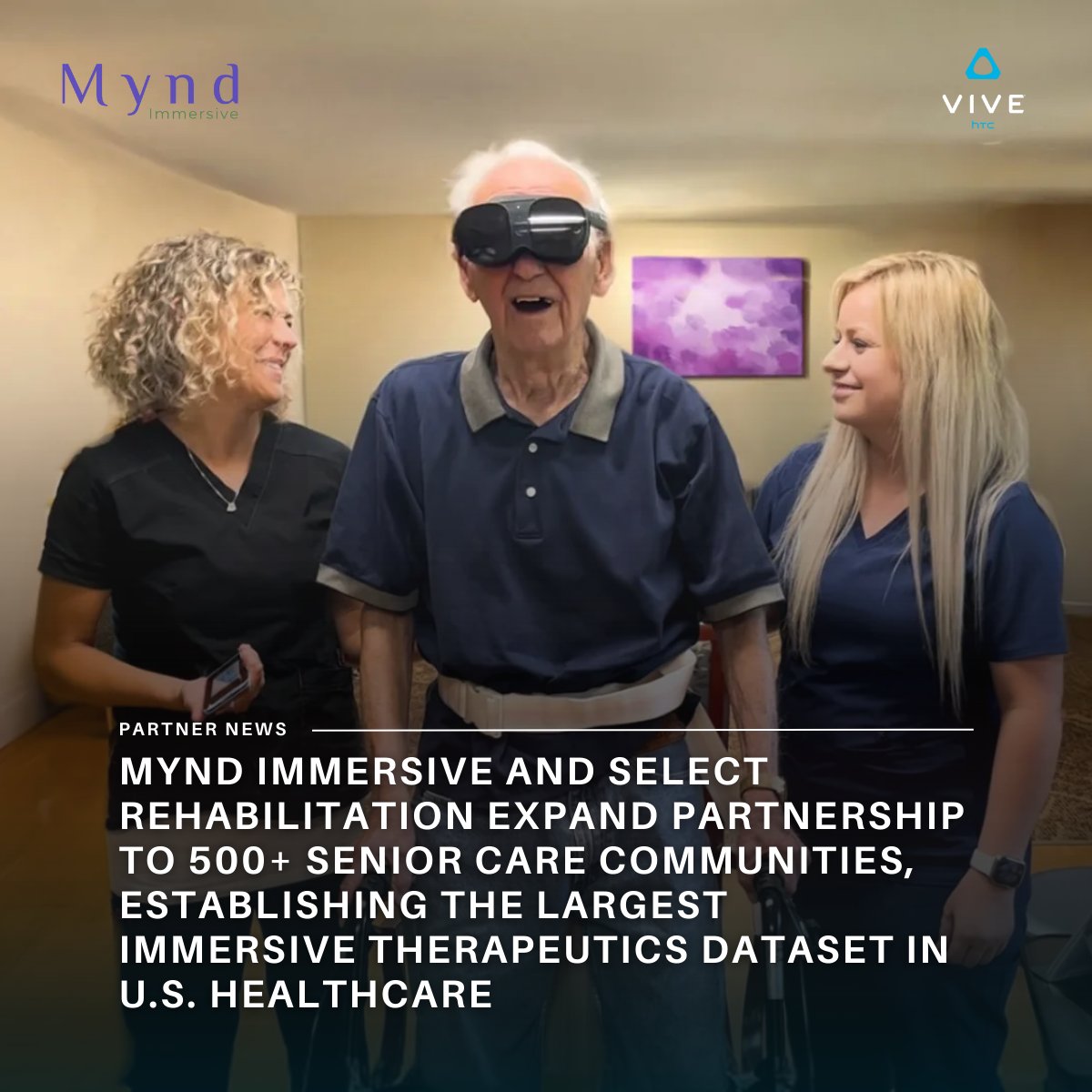 Mynd Immersive is scaling its partnership with Select Rehabilitation to 500+ senior care communities, using HTC VIVE headsets to deliver immersive therapeutic sessions to over 150,000 residents.

This marks the largest immersive therapeutics dataset in U.S. healthcare, and a huge