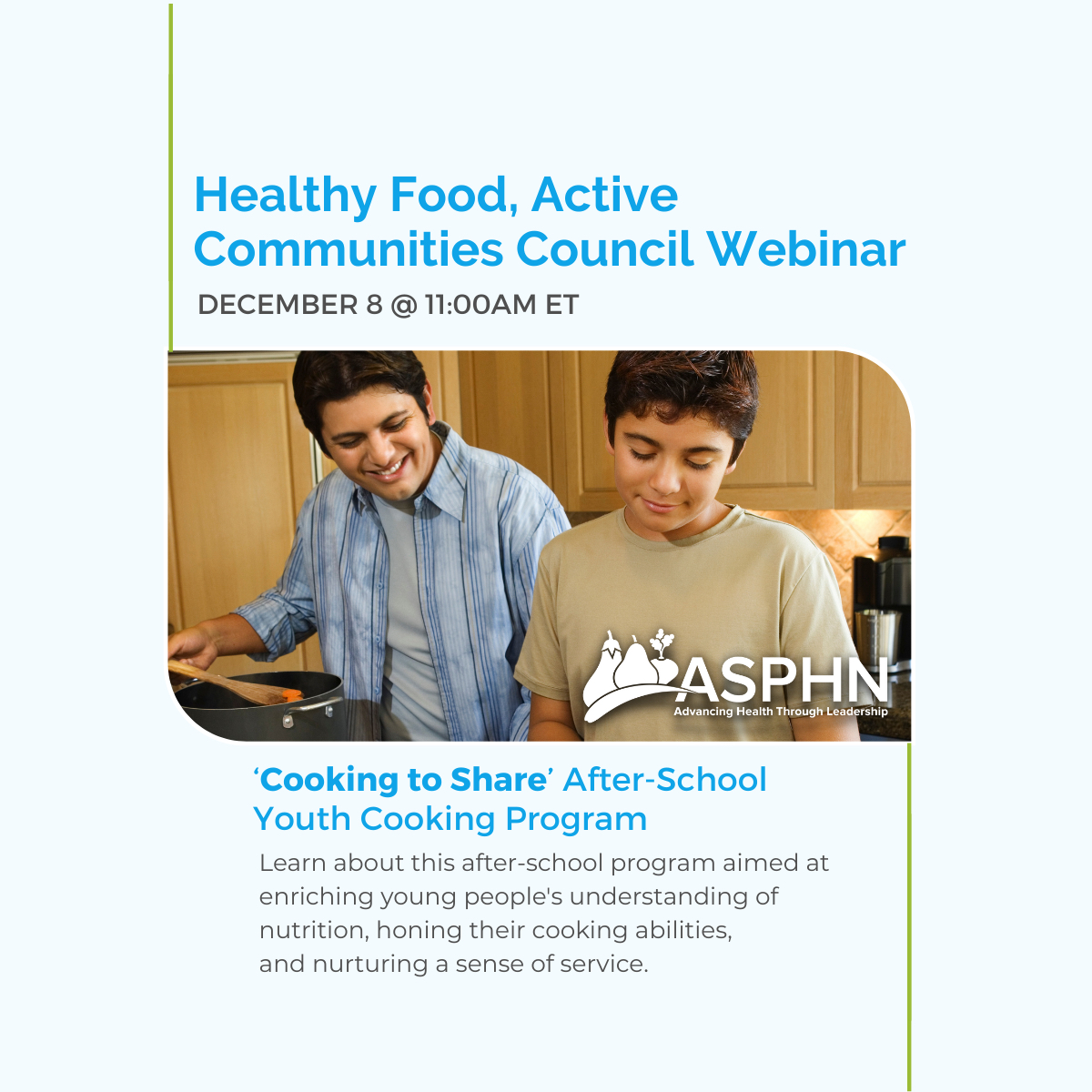 Join us Dec 8 at 11AM ET for a #webinar on Cooking to Share—a youth program building cooking skills, #nutrition knowledge, and community connection.

Register: linktr.ee/asphn

#MCHNutrition #YouthNutrition #PublicHealthNutrition #HealthyCommunities