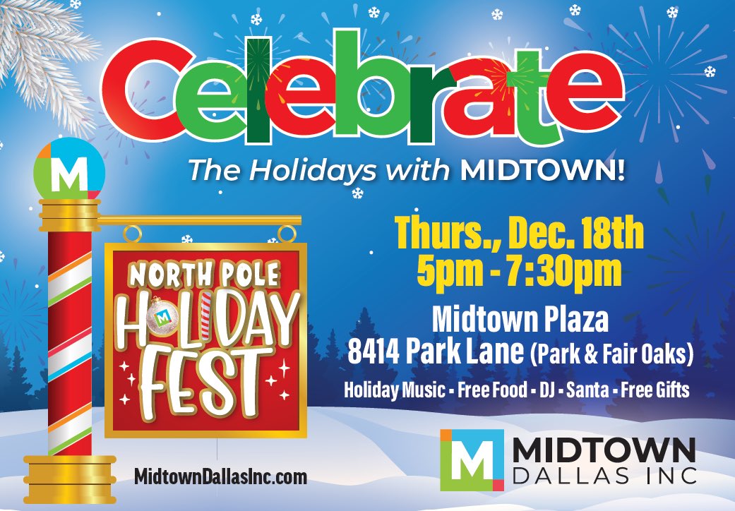 MidtownDallas's tweet photo. Join us Thursday Dec 18 for @MidtownDallas Midtown Improvement District North Pole Holiday Fest 5 - 7:30 pm at Midtown Plaza ( Park and Fair Oaks)! Holiday fun with free food and goodies and entertainment and SANTA! https://t.co/QZVggOwzah