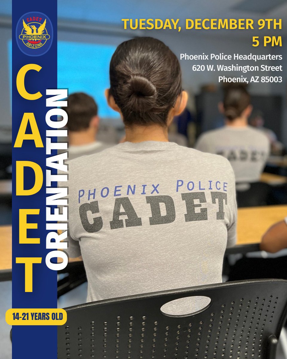 The Phoenix Police Cadet program is hosting orientation on Tuesday, December 9th at 5:00pm at the PPD Headquarters!

✨ Applicants must be 14+
👥 If you’re under 18, a parent/guardian is required for orientation 
📌 Orientation is required in order to test the following week