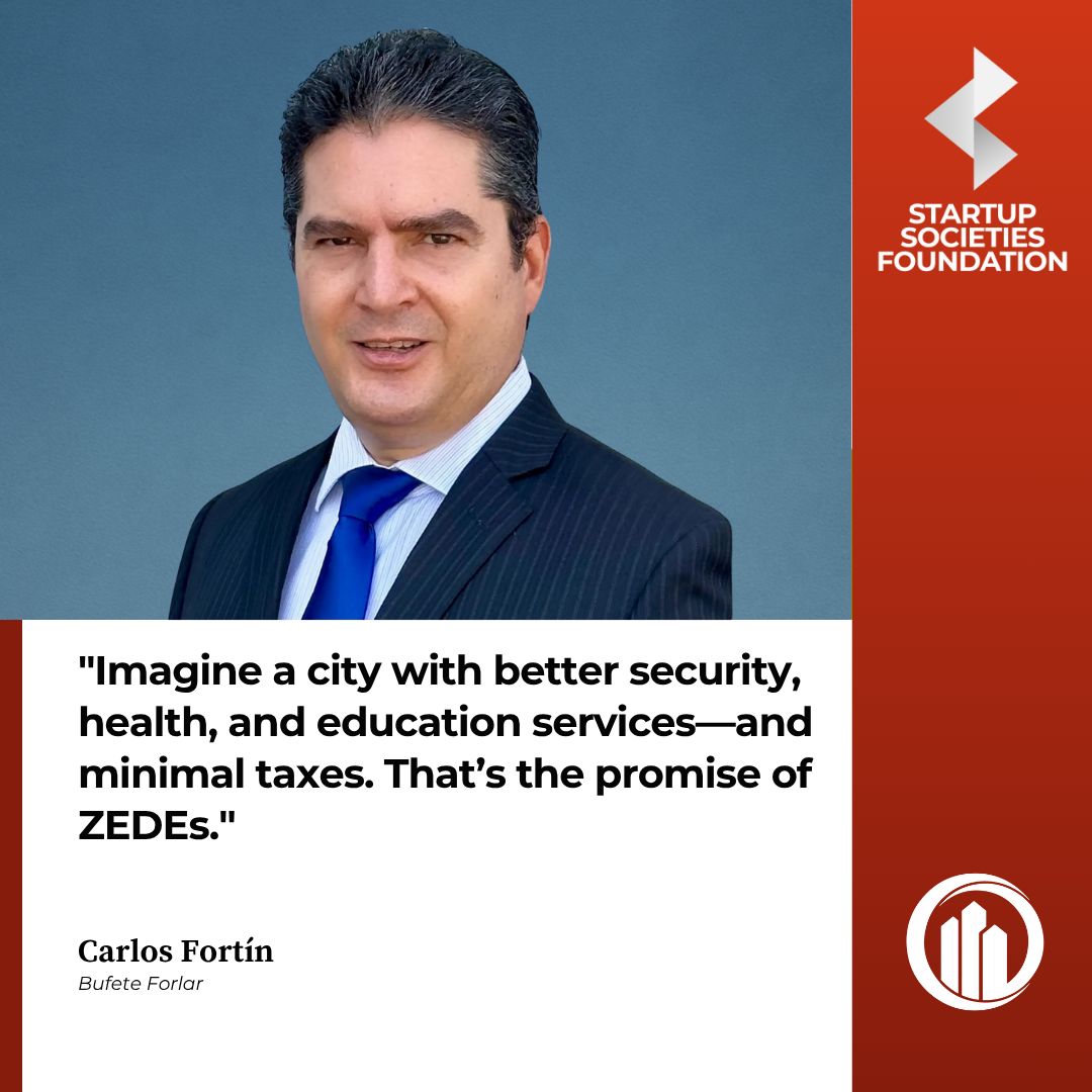 📌 Quote of the Week!

Carlos Fortín examines ZEDEs from a constitutional and legal perspective, focusing on how these jurisdictions aim to provide stronger public services while reducing the burdens that slow economic activity. His analysis shows how ZEDEs were designed to