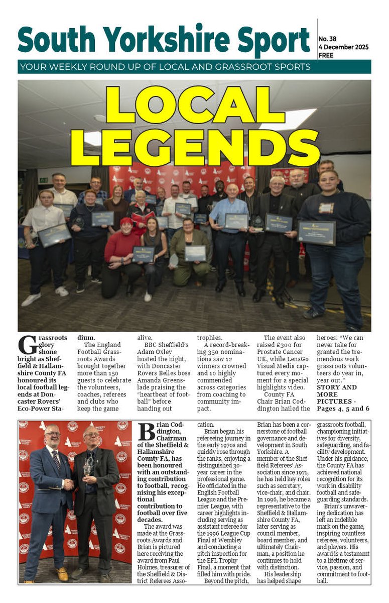 Call outs for issue 38 which is now available FREE at southyorkshiresport.co.uk. 
Cover - features photo and story of the winners at the <a href="/SHCFA/">Sheffield & Hallamshire County FA</a> Grassroots awards and a special award for Chair Brian Coddington. Three pages of pictures, story and full listing of all the winners