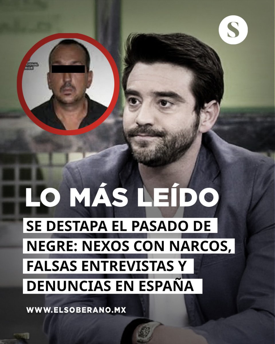#LoMásLeído 🧐 SE DESTAPA EL PASADO DE NEGRE: NEXOS CON NARCOS, FALSAS ENTREVISTAS Y DENUNCIAS EN ESPAÑA

Lo más escandaloso: <a href="/javiernegre10/">Javier Negre</a> fue vinculado con “El Inmortal”, el capo narco que le habría pagado millones por su serie.

Más en: elsoberano.mx
