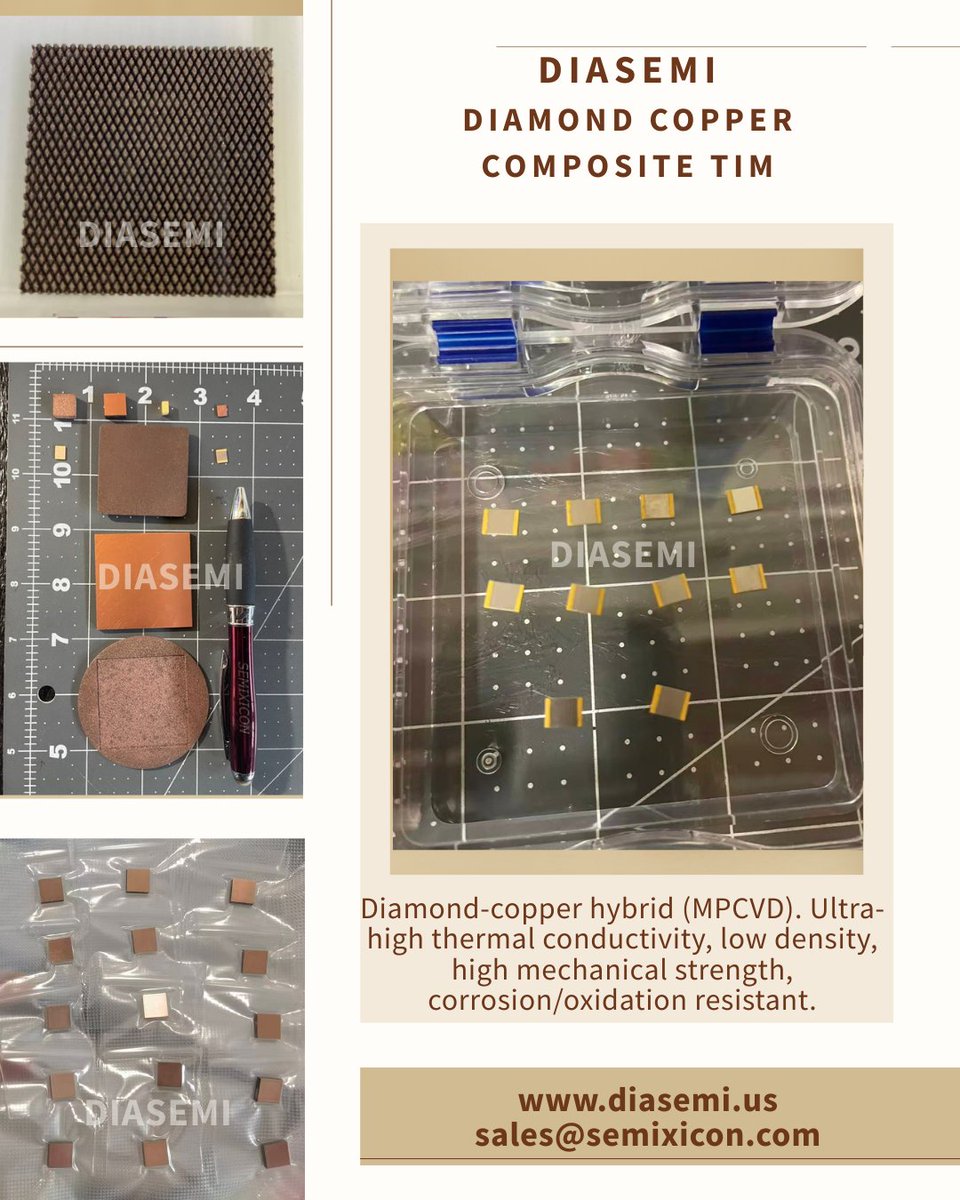 DiamondSemi's tweet photo. DIASEMI: Diamond Copper Composite TIM
https://t.co/uA2KnsvD67
sales@semixicon.com
#ThermalInterfaceMaterial #DiamondCopper #ThermalManagement #SemiconductorCooling #HighThermalConductivity #MPCVDDiamond
#AdvancedMaterials https://t.co/h83HWBu7Ep