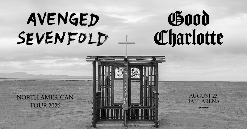 ballarenadenver's tweet photo. JUST ANNOUNCED! 💥 Avenged Sevenfold and Good Charlotte are bringing their 2026 North American Tour to Ball Arena on August 23rd!

Tickets on sale this Friday, Dec 12th @ 10AM local.
🎟️:https://t.co/9mzYQgmfvb

Presale begins Thursday, Dec 11th @ 10:00am. Sign up for code below!
🔗: https://t.co/00cD4CQ6eU