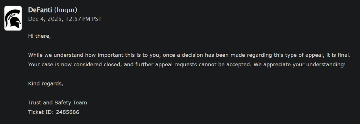 ZeroMercuri's tweet photo. @imgur Customer Service being useless.  My TWELVE YEAR OLD account was hacked and supposedly used to post spam content?  The only response is "Your case is closed".  Is this really the "appeal" process?  Me asking what's up and them saying "lol, no, sorry" https://t.co/ARw3FsHCgj