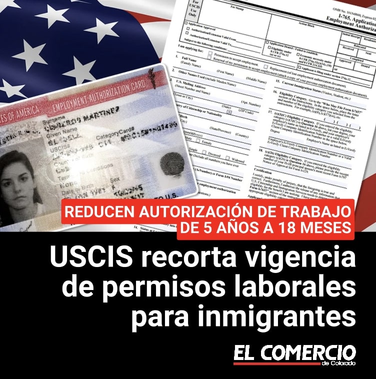 ComercioCO's tweet image. #USCIS recorta vigencia de permisos laborales para inmigrantes. Ahora los permisos van a tener una vigencia de solo 18 meses en vez de 5 años.
elcomerciodecolorado.com/uscis-recorta-…