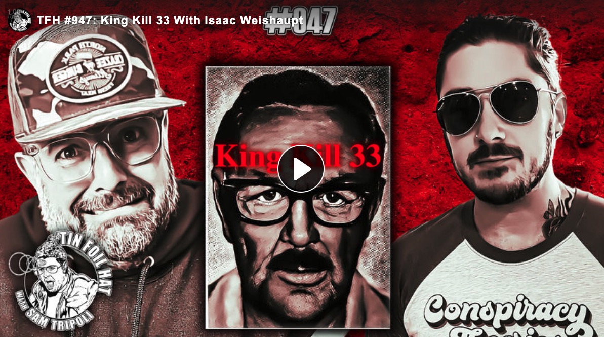 🚨NEW Tin Foil Hat Appearance: King Kill 33 Assassinations Episode! In the new episode of Tin Foil Hat, Isaac Weishaupt breaks down the legacy of James Shelby Downard, one of the earliest voices in conspiracy theory and a key figure in decoding occult symbolism. The show covers