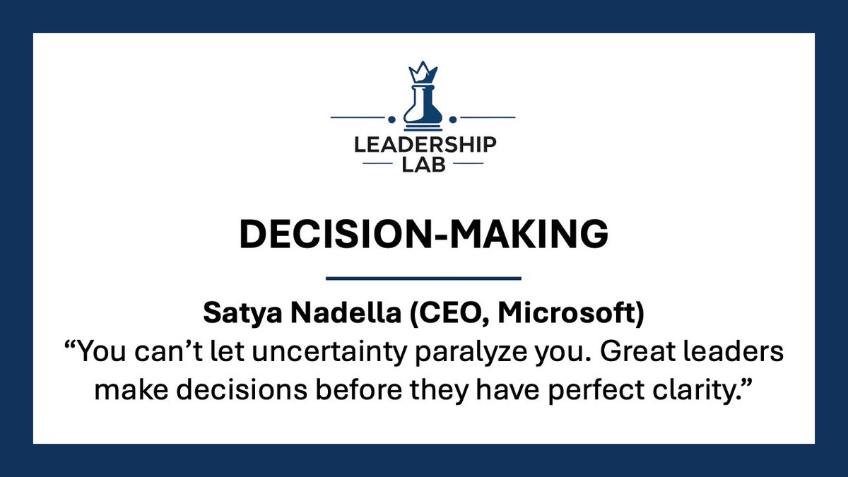 LeadLabKSA's tweet photo. In @LeadLabKSA, we emphasize a core reality: leaders make decisions even when the path is unclear.

Satya Nadella captures it well:
“You can’t let uncertainty paralyze you. Great leaders make decisions before they have perfect clarity.”

#LeadershipLab #Leadership #DecisionMaking https://t.co/WYvA5NyAVi