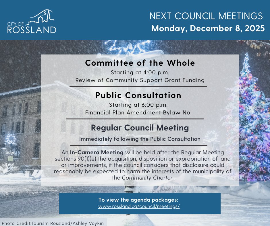 📣 Upcoming Council Meetings – Monday, December 8, 2025. Starting at 4:00 p.m.

Agenda Links Below:
Committee of the Whole - rossland.civicweb.net/document/52297
Public Consultation -
rossland.civicweb.net/document/52302
Regular Council Meeting -
rossland.civicweb.net/document/52318