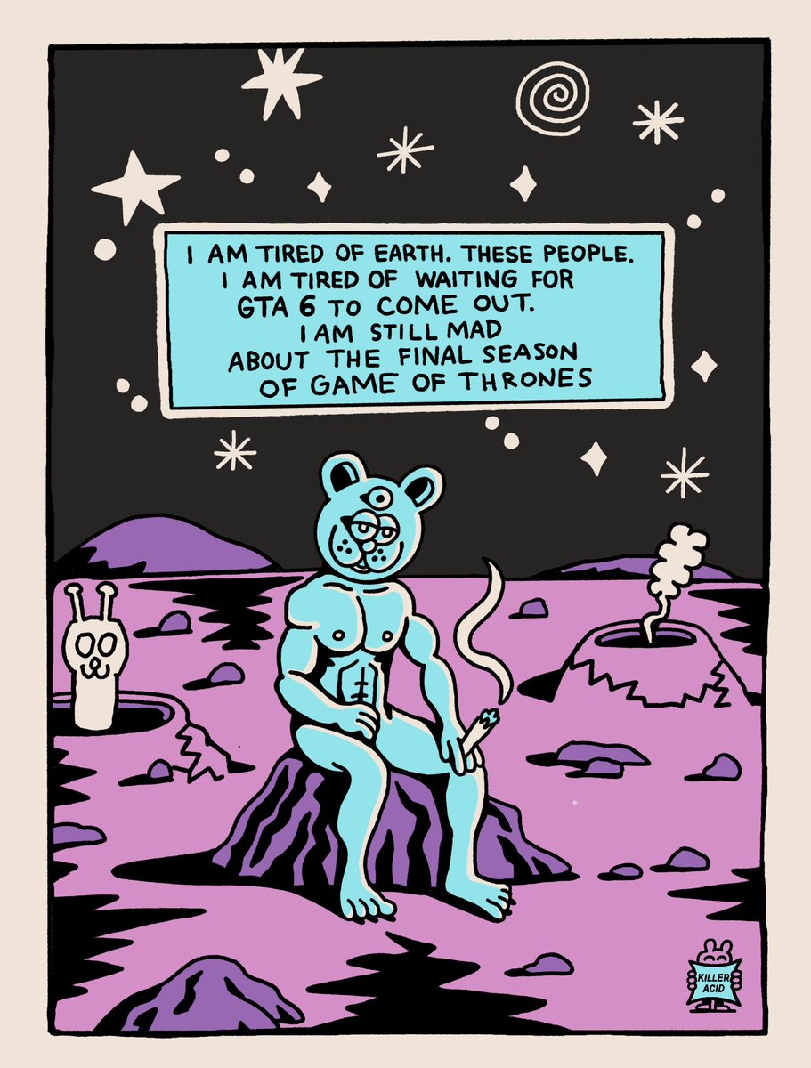 killeracid's tweet image. I am tired of Earth