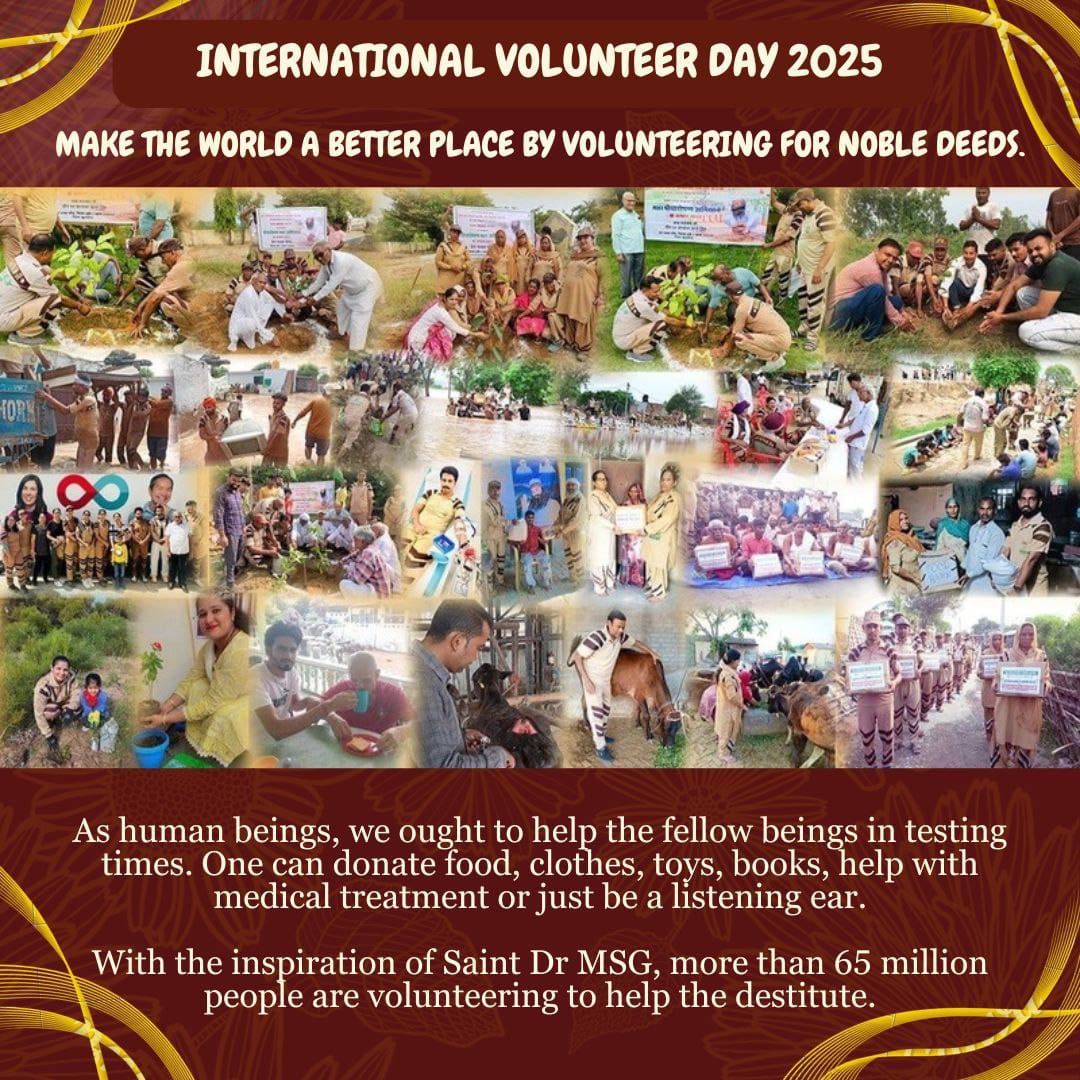PoojaInsaa77's tweet photo. We salute those who, in this ever-changing world, have chosen compassion to brighten the dark lives of others. Inspired by Saint Gurmeet Ram Rahim Singh Ji, millions of DSS followers are engaged in serving humanity.
#InternationalVolunteerDay
#IVD2025 https://t.co/T6T0FKdvbe