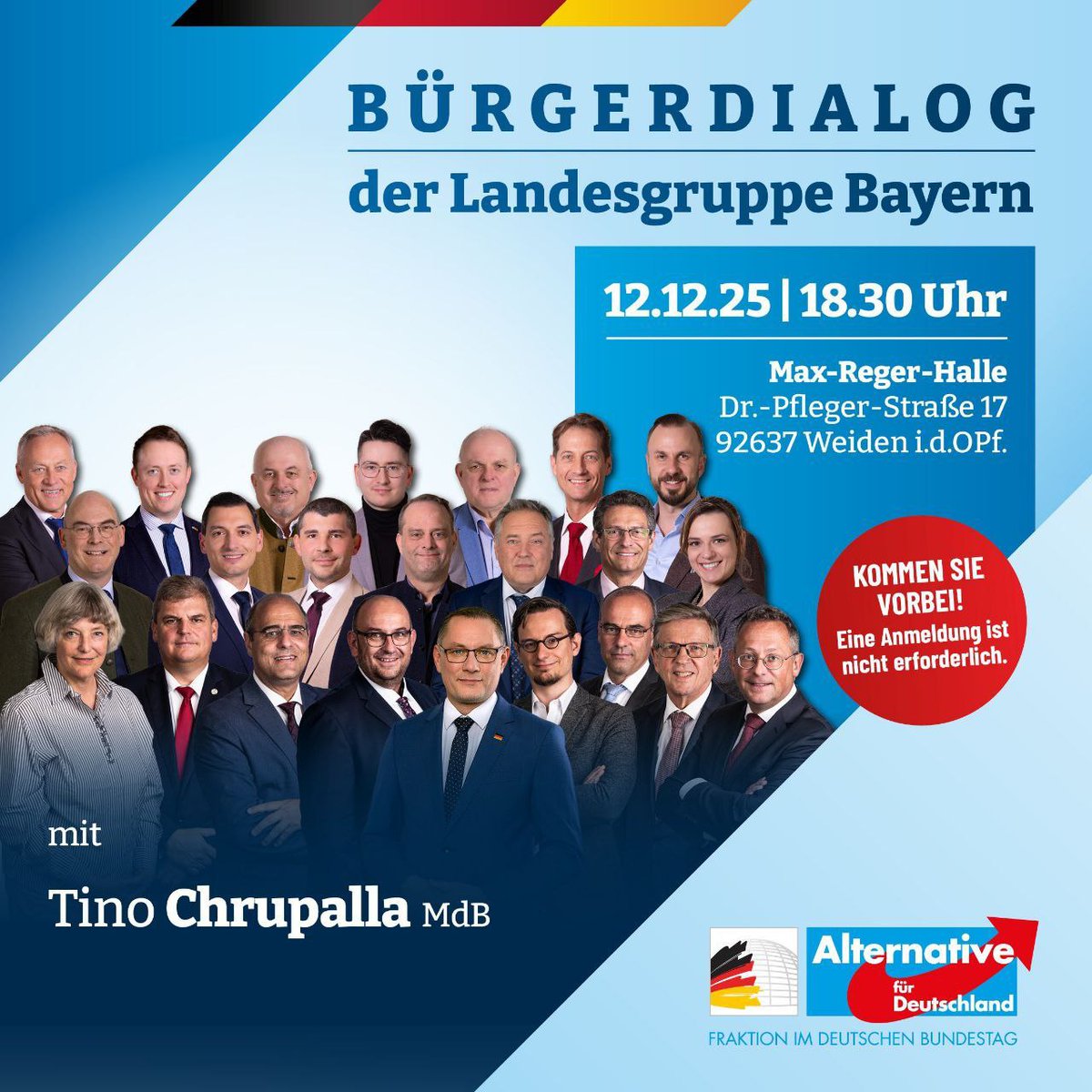 Tino #Chrupalla und die Landesgruppe Bayern der #AfD-Fraktion des Deutschen Bundestages kommen nach #Weiden

Kommt vorbei, informiert euch aus erster Hand.

Wann: 12.12.25 um 18:30 Uhr

Wo: Max-Reger-Halle • Dr.-Pfleger-Straße 17 • 92637 Weiden i.d.OPf.