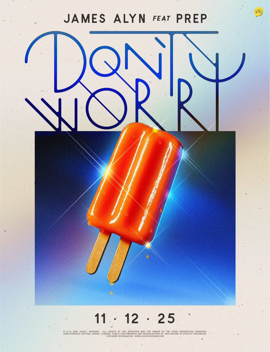 JamesAlyn_'s tweet image. James Alyn Feat. PREP✈️
“Don’t Worry” drops 11.12.25.
Who guessed it? 💭
#Jamesalyn 
#Juicey 
#dontworry