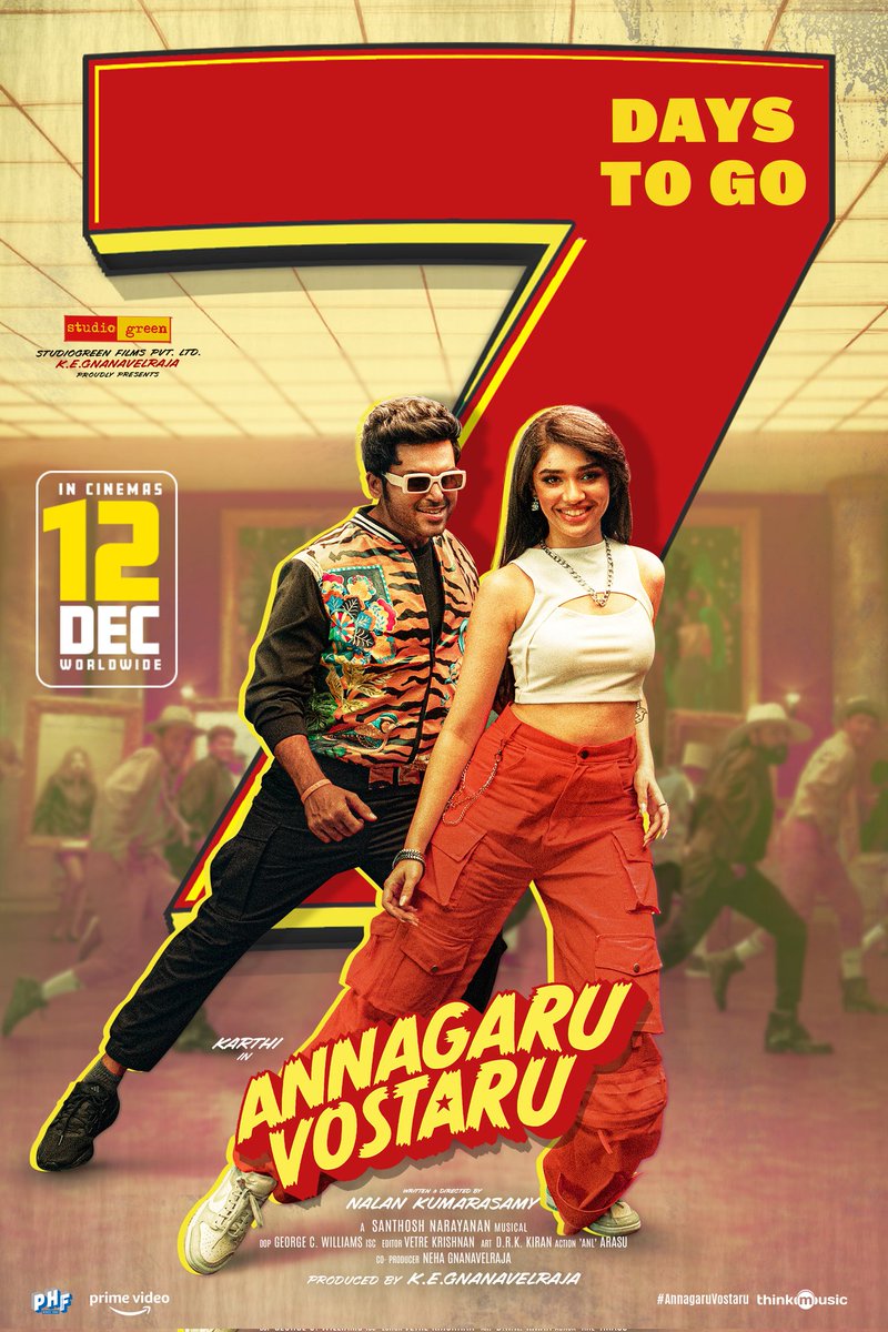 7 Days left — <a href="/Karthi_Offl/">Karthi</a>'s #AnnagaruVostaru Week starts NOW! 😎💥

In Cinemas Worldwide on December 12 

#AnnagaruVostaruOnDec12 

A #NalanKumarasamy Entertainer
A <a href="/Music_Santhosh/">Santhosh Narayanan</a> Musical

#StudioGreen <a href="/gnanavelraja007/">gnanavelraja</a> <a href="/IamKrithiShetty/">KrithiShetty</a> #Rajkiran #Sathyaraj #Anandaraj <a href="/GMSundar_/">GM Sundar</a>