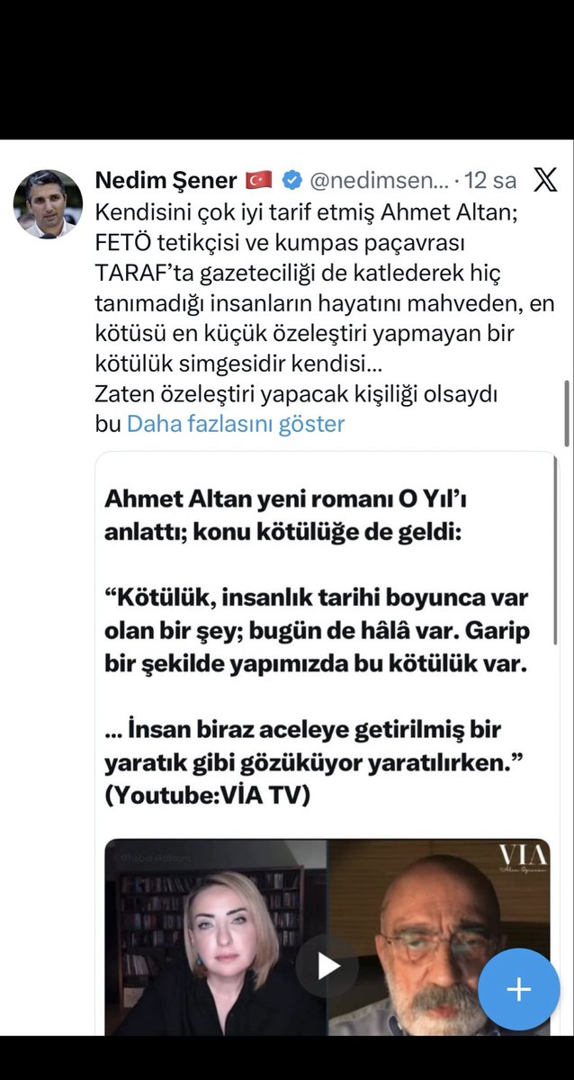 Nedim Şener gibi bir karikatürün Ahmet Altan gibi bir Şahsiyet’e şu lafları edecek cüreti, rahatlığı, utanmazlığı bulabildiği ülke ve zamandan beklentim yok. Yüzümüzü dünyadan çevirdik.