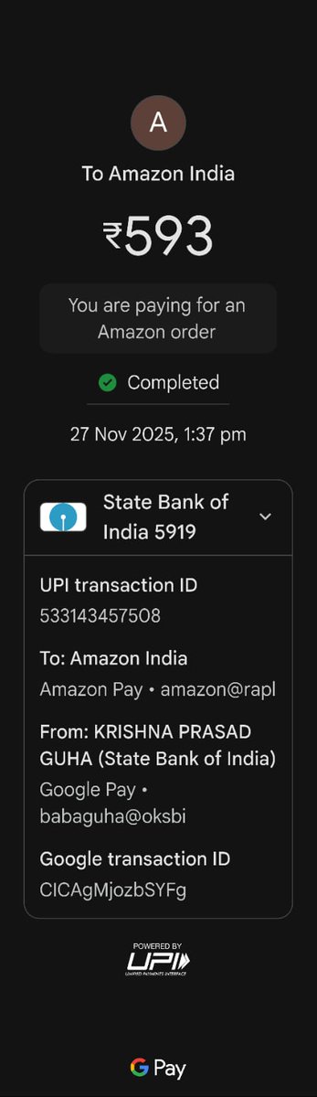 babaguha's tweet image. I paid ₹593/-to Amazon against an order on 27/11/2025 (upi id 533143457508).Order later cancelled But I haven't received my refund @amazonIN @GooglePayIndia  #customerHelp