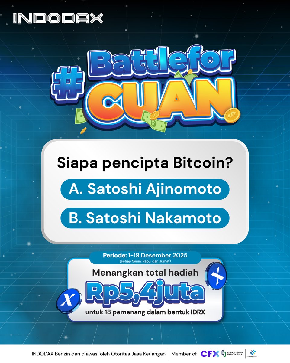 Waktunya Battle for CUAN! 

Tunjukkan pengetahuanmu tentang kripto dengan jawab pertanyaan dari BattleforCuan dan menangkan total hadiah Rp5,4 JUTA untuk 18 pemenang dalam bentuk IDRX!

Syarat &amp; Ketentuan:
1. Follow Instagram dan Twitter <a href="/indodax/">indodax</a>, like, dan share postingan