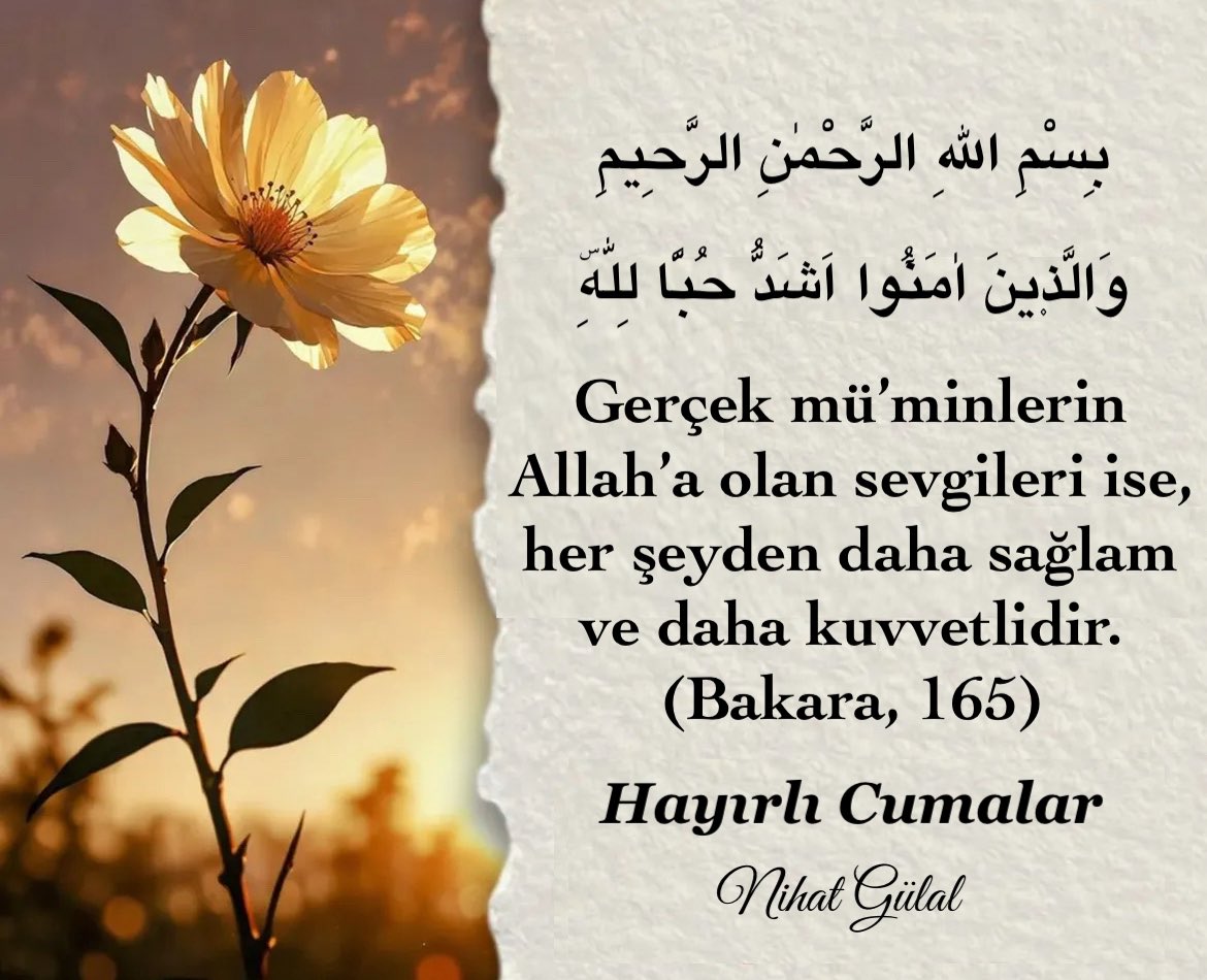 Rabbim! Kalbimizi Sana yönelt, sevgimizi Sana sabitle ve bizi her türlü bâtıl sevgiden koru. Amin. #HayırlıCumalar 🇹🇷🌹🤲