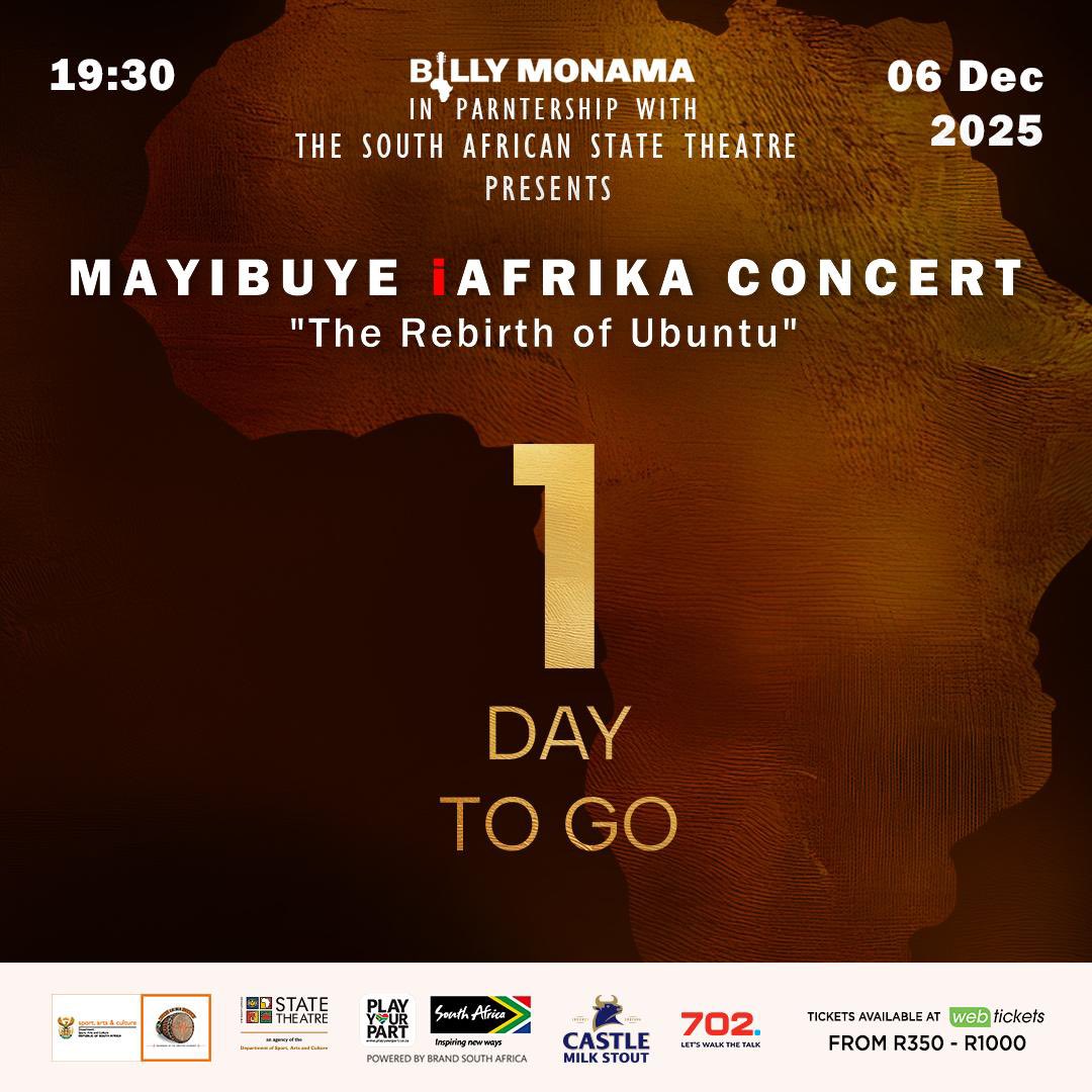BillyMonama's tweet photo. ONE DAY TO GO!!! 

We can’t wait to see you tomorrow at the state theatre 

Have you got your tickets? 
📍 State Theatre, Opera Theatre 📅 06 December 2025 | 19:30 Tickets here https://t.co/ZOB8PhpAZ8 

#TheRebirthOfUbuntu #MayibuyeiAfrikaConcert #ReconciliationMonth https://t.co/UOhjW4Fx2q