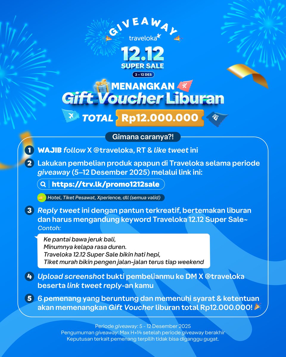 traveloka's tweet image. 🎁 GIVEAWAY TOTAL Rp12 JUTA!
Spesial Traveloka 12.12 Super Sale buat kamu liburan akhir tahun~

Cara ikutan:
∙ WAJIB ikuti semua syarat di foto ini
∙ Reply dan checkout produk apapun dari link ini: trv.lk/promo1212sale
∙ Jangan lupa DM mimin bukti pembelianmu!

Good luck 😉