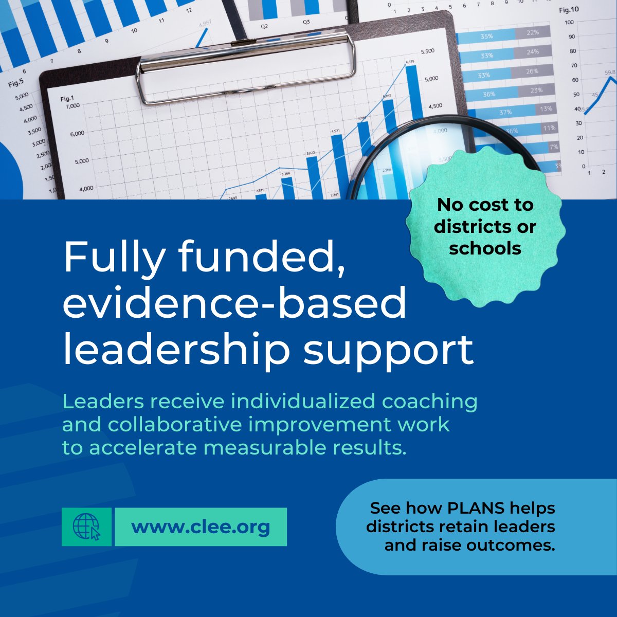 Evidence-based leadership support that's fully funded.
With PLANS, leaders receive individualized coaching and teams engage in collaborative improvement work designed to accelerate measurable results.

clee.org/plans/