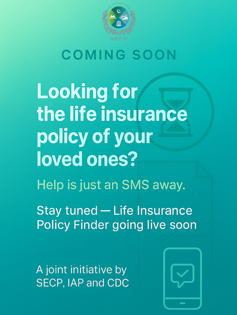 SECPakistan's tweet image. COMING SOON!

Lost track of a loved one's life insurance policy? The new Life Insurance Policy Finder will help you locate it with just an SMS.

A joint initiative by SECP, IAP, and CDC to protect your family's financial legacy.

#SECP #Insurance #PolicyFinder #FinancialInclusion