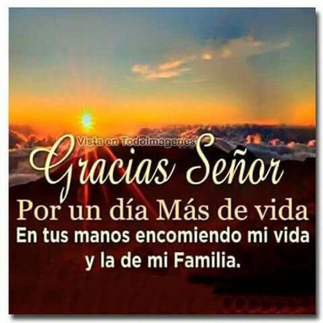 Buenos días Gracias Dios por el regalo de un nuevo amanecer. <a href="/luisgdigital/">Luis Guillermo Digit</a>