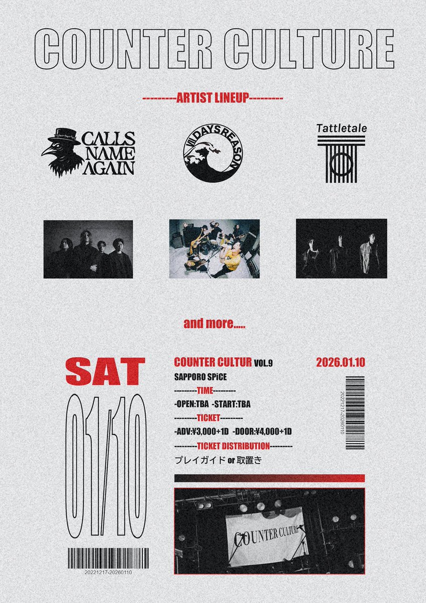 🚨告知🚨
約1か月前です！🫵
ライブハウスが好きな人お待ちしてます🙏
パンパンにしたいです！

COUNTER CULTURE Vol.9
1/10(土)<a href="/SPiCE_SAPPORO/">SPiCE SAPPORO｜札幌SPiCE</a> 

ACT
Calls Name Again
VII DAYS REASON
Tattletale

🎫販売中！！👇取り置きも受付中✉️
eplus.jp/sf/detail/4400…

ご購入お待ちしております🙇‍♂️