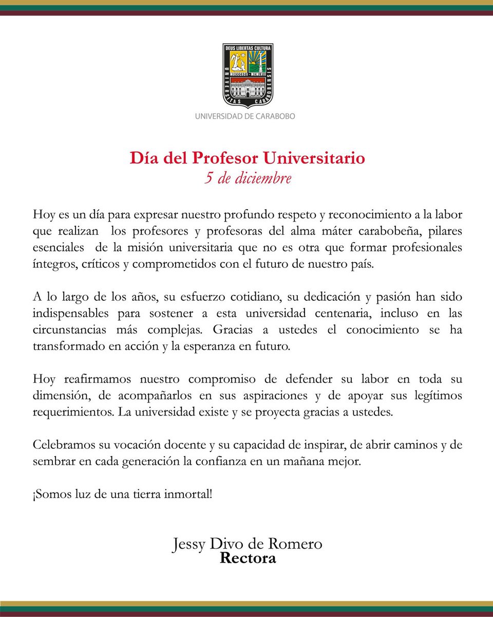 Mensaje de la rectora de la <a href="/UCarabobo/">Universidad de Carabobo</a> , <a href="/jessydivo/">Jessy Divo De Romero</a> , con motivo del Día del Profesor Universitario.