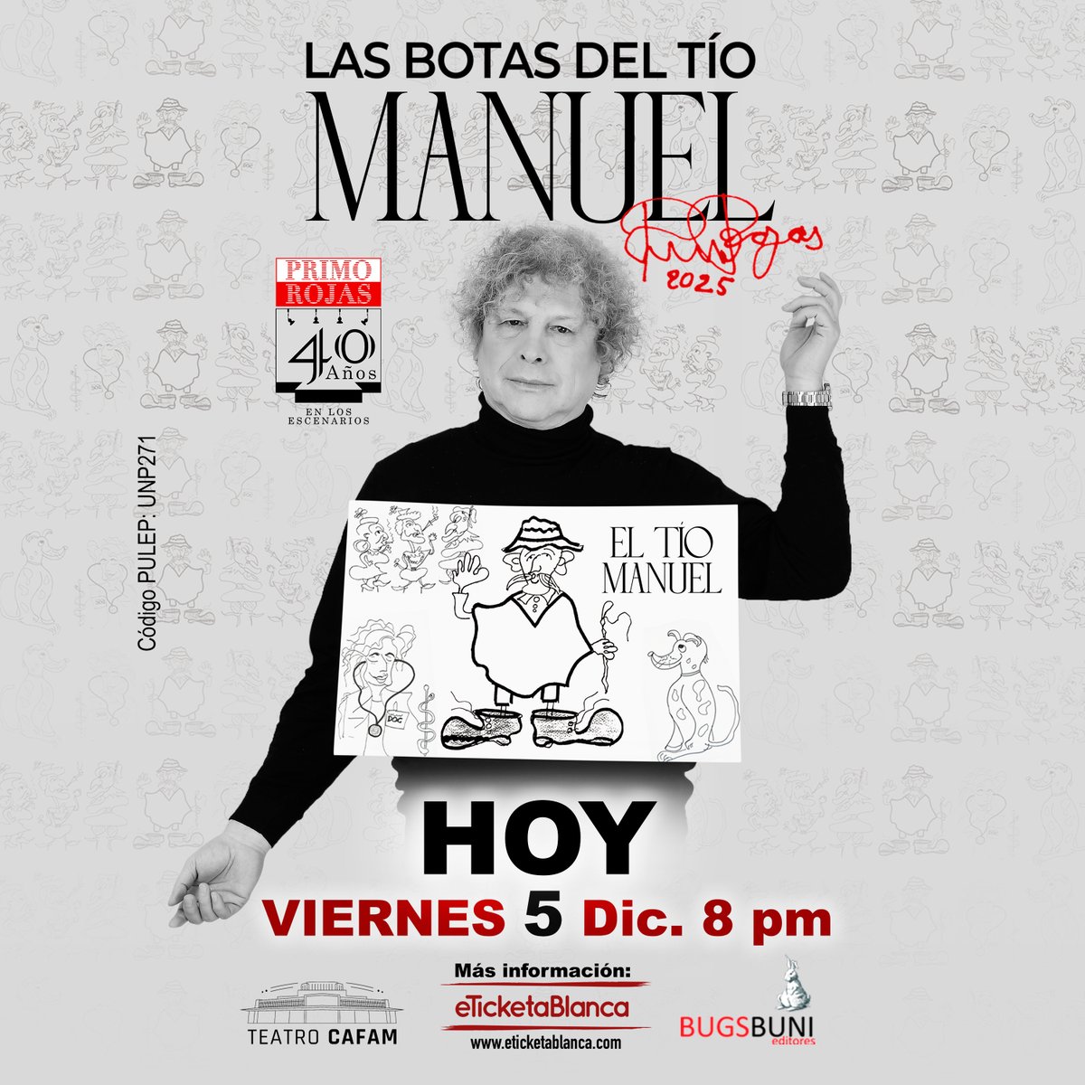 ¡LLEGÓ EL DÍA! 🎭 #BOGOTÁ nos vemos en el Teatro Cafam <a href="/TeatroCafam/">Teatro y Sala Cafam</a> HOY VIERNES 5 dic 8 p.m. con la obra ‘Las botas del tío Manuel’.

🎟️ Entradas: tickets.eticketablanca.com/event/las-bota…

⚠ ¡ÚLTIMA FUNCIÓN!
