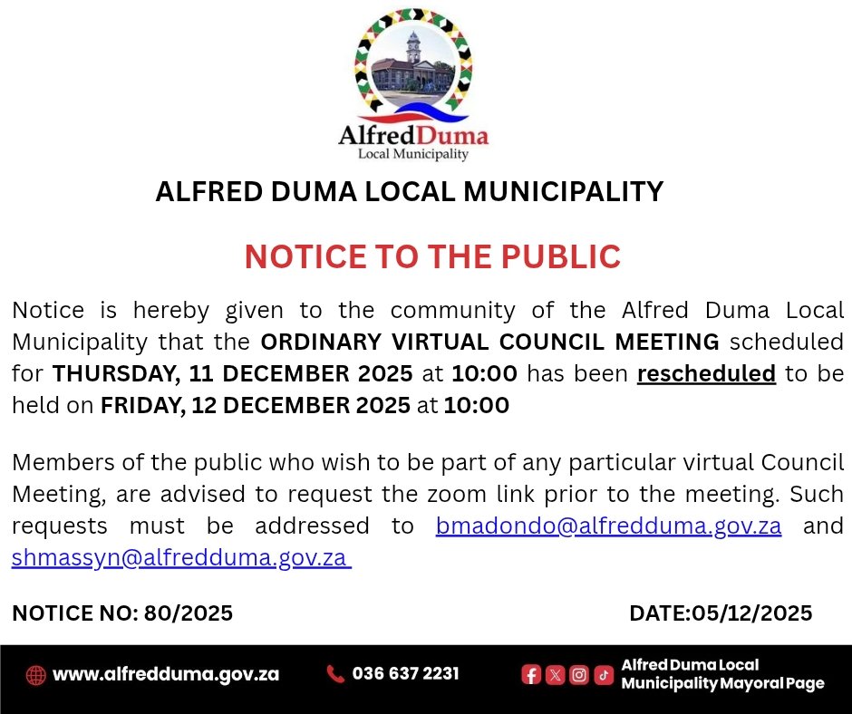 ‼️🔈 ATTENTION RESIDENTS 🔈‼️

Notice to the public for the ordinary virtual Council Meeting that would be held on Friday, 12 December 2025. 

Please check the poster notice for more details. 🚀

#CounciMeeting #CommunityNotice #AlfredDumaMunicipality 
#LocalGovernment