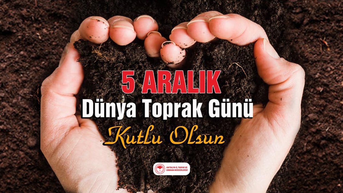 antalyailtarim's tweet image. Toprak Varsa Hayat Var ! 
5 Aralık #Toprak Günü Kutlu Olsun.
#GelecekTarımda

@FratErkal @ibrahimyumakli