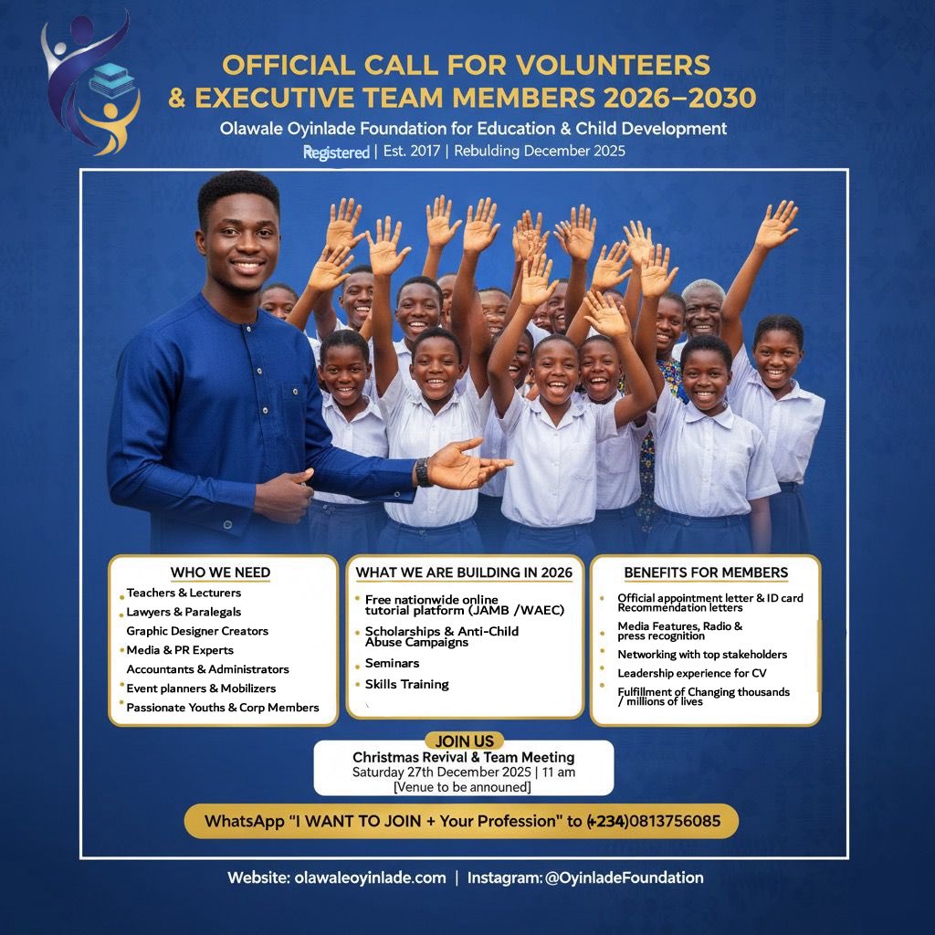 OyinladeFdn's tweet photo. OFFICIAL CALL FOR VOLUNTEERS &amp; EXECUTIVE TEAM MEMBERS
The Olawale Oyinlade Foundation for Education &amp; Child Development is rebuilding — bigger, stronger, and more impactful than ever before.
We are searching for passionate teachers, lawyers, media experts, designers, accountants, https://t.co/2okX1DnSNV