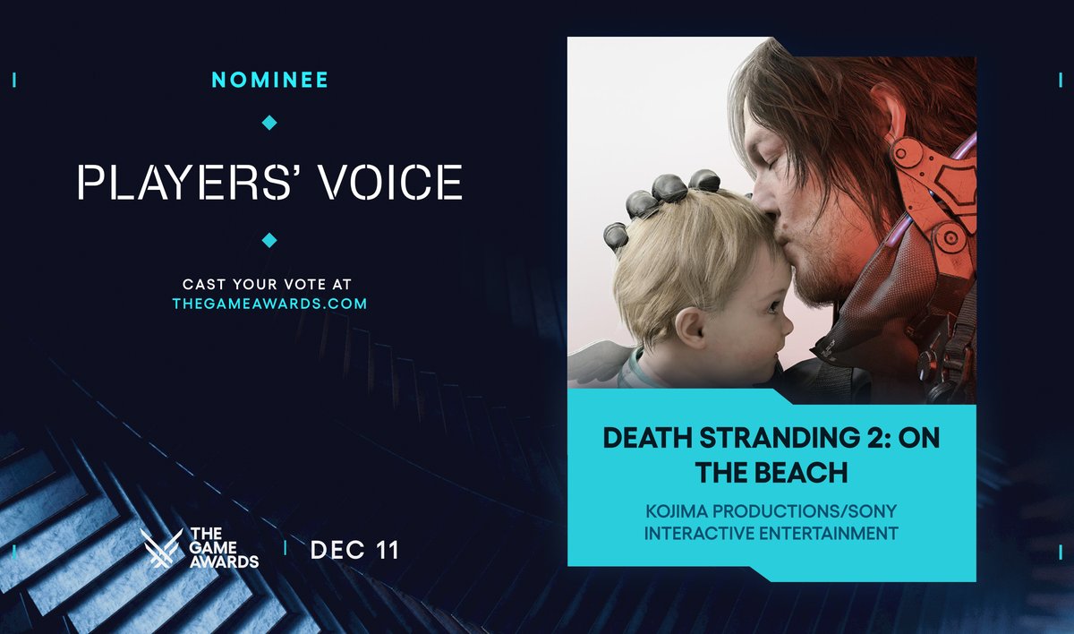 DEATH STRANDING 2: ON THE BEACH
The Game Awards 2025 – PLAYERS’ VOICE
Thanks to your support, we have advanced to Round 2 🎮

This category is decided solely by player voting 🔥
Voting is still open as we aim for Round 3,
and we would greatly appreciate your continued support 👍