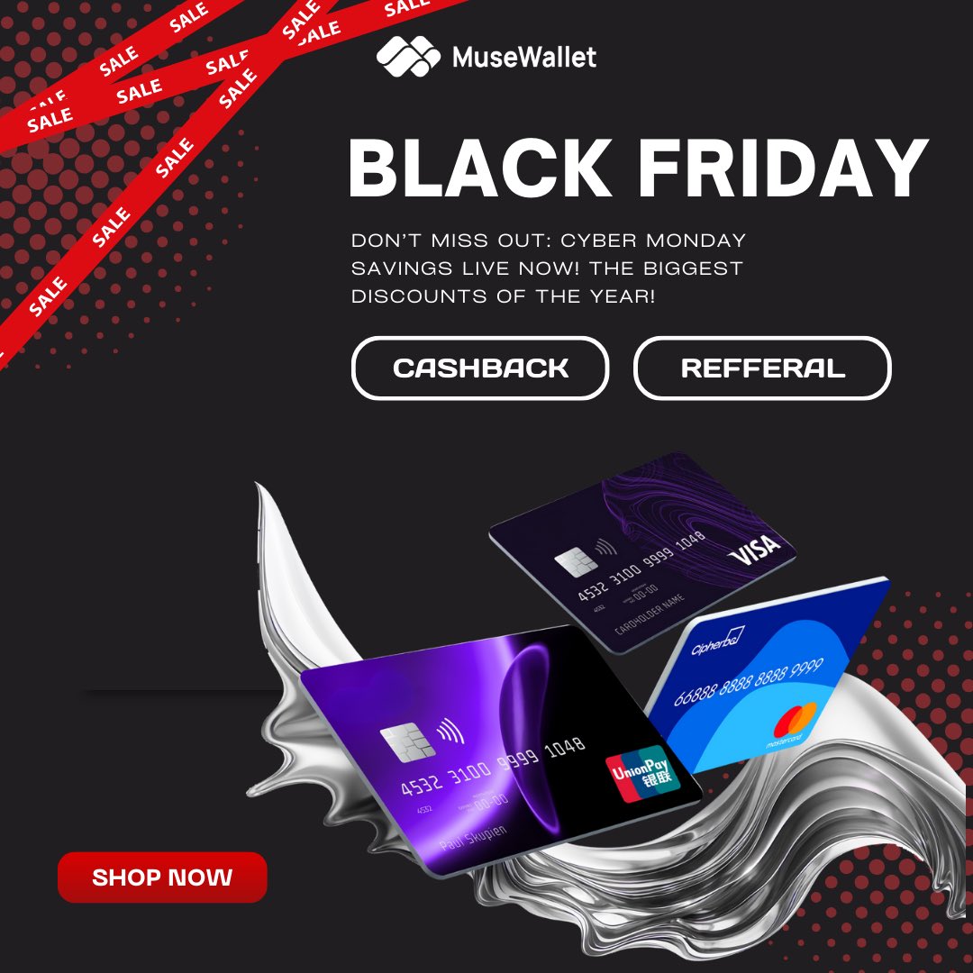 musepay_io's tweet image. Cashback, referral rewards, and massive savings across MuseWallet cards — Cyber Monday is live now.
Shop, spend, earn. Simple.

🛒 SHOP NOW and don’t leave money on the table.
#BlackFriday #CyberMonday #MuseWallet