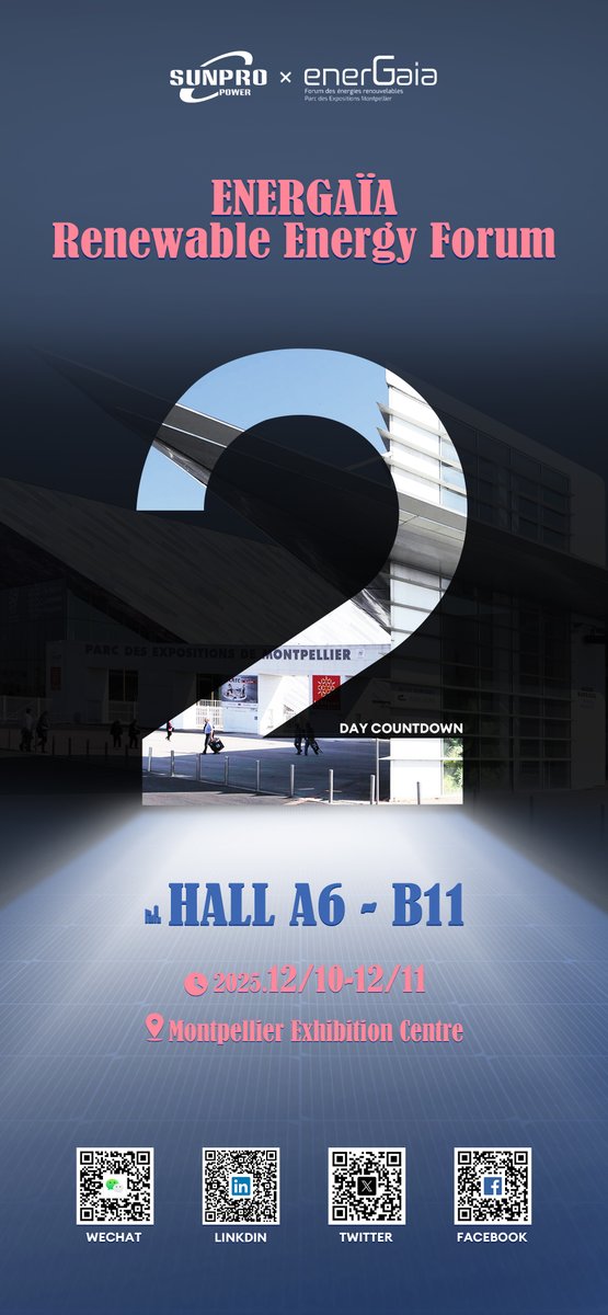 SunproPower's tweet image. ⏳The Countdown is On – Just 2 Days Left! 
Join us at Energaïa Renewable Energy Forum 2025!
Our team is ready to connect—see you at Montpellier Exhibition Centre!

🗓️ Dec 10–11, 2025
🏘️ Hall A6 - B11,
📍Montpellier Exhibition Centre，France
#Energaïa2025 #RenewableEnergy #sunpro