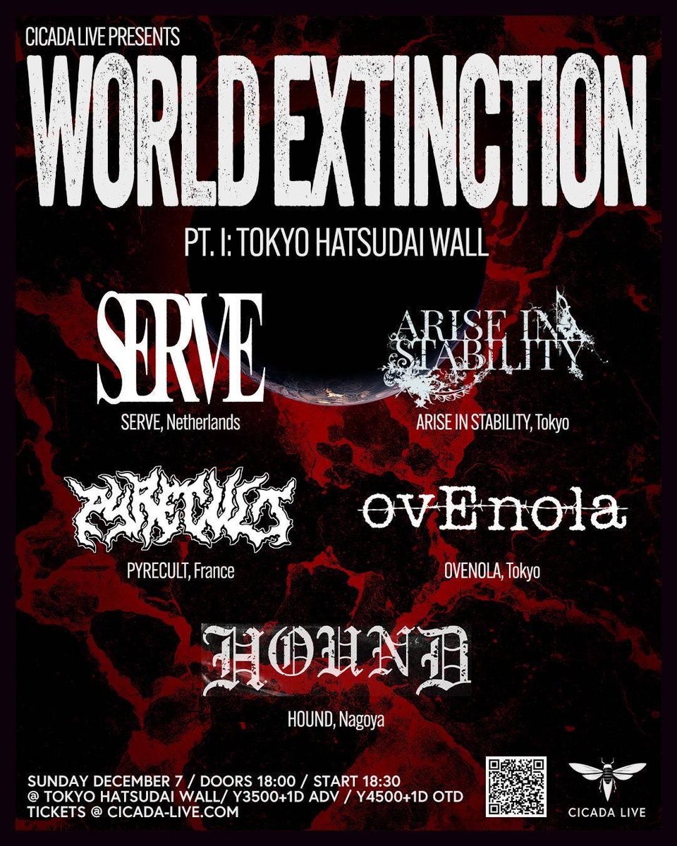 AIS_official's tweet image. 【🚨🚨🚨年内ラスト🚨🚨🚨】
【🚨🚨🚨🚨明後日🚨🚨🚨🚨】
【✅出番は20:30〜】
🗓️:2025/12/7
📜:【WORLD EXTINCTION Pt. I – Tokyo Hatsudai Wall】
📍:初台WALL（東京）

【BAND】
・SERVE (Netherlands)
・Pyrecult (France)
・Arise in Stability 
・ovEnola 
・HOUND

⏰:OPEN/START 18:00 / 18:30…