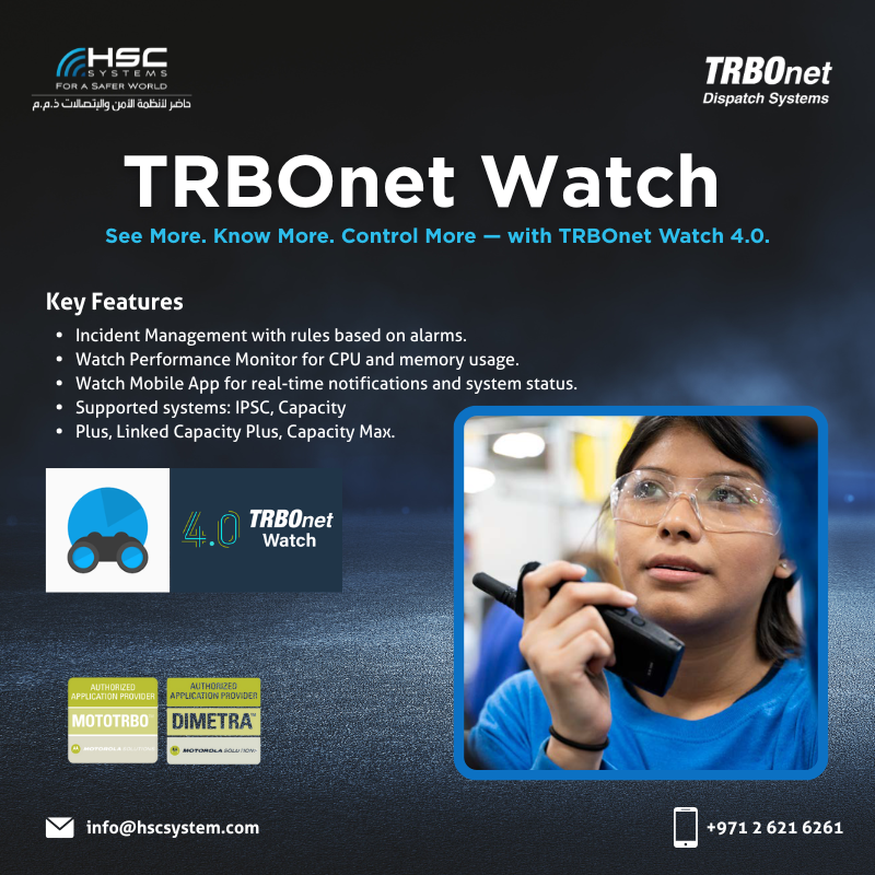 TRBOnet Watch 4.0 gives you real-time insight to keep your MOTOTRBO network healthy, efficient, and mission-ready.

#HSCS 
#forasaferworld #uae #abudhabi #dubai #digitaltransformation
#MotorolaSolutions #TRBOnetWatch
#ملتزمون_ياوطن
#نتصدر_المشهد