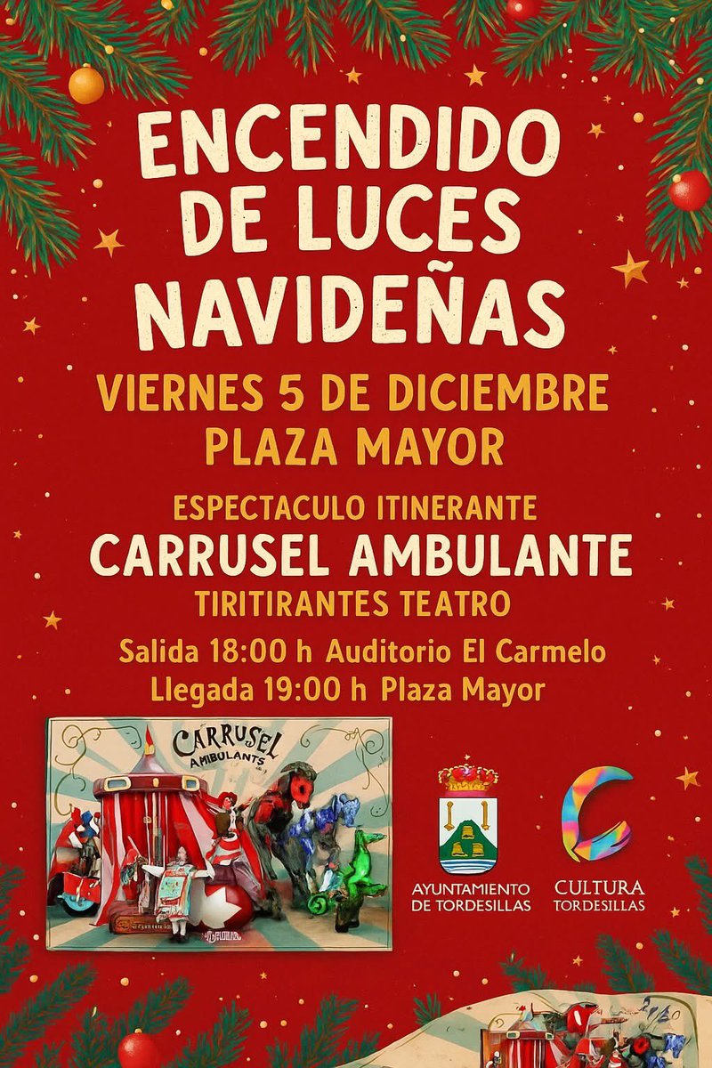 🎄 ¡Tordesillas enciende la Navidad!. Hoy disfrutaremos del espectáculo “Carrusel Ambulante” de Tiritirantes Teatro, que llenará las calles de magia.
🕕 18 h – El Carmelo
Recorrido: S. Antón, Román Castillo, Corro de Sta. María y Plaza Mayor.
🌟 19 h – Encendido alumbrado.