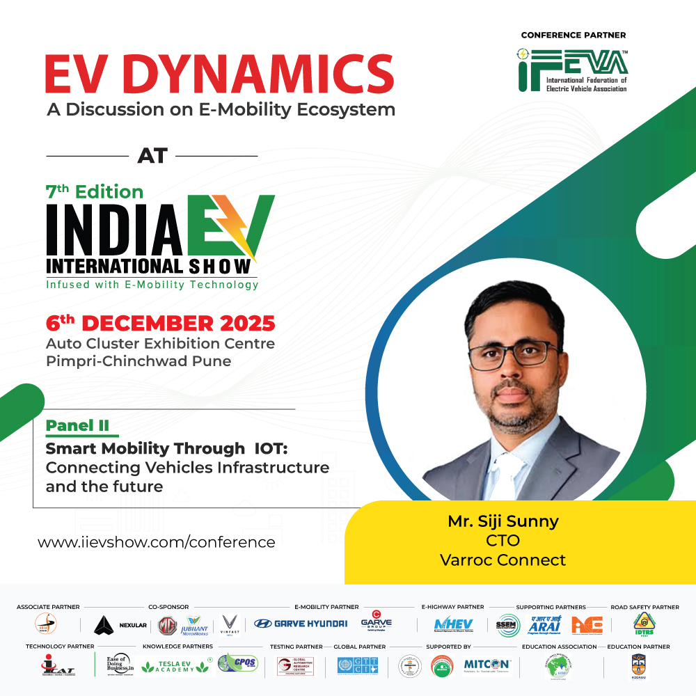 We are pleased to feature Mr. Siji Sunny, CTO, #Varroc_Connect, as a key speaker in Panel II at EV Dynamics – A Discussion on the E-Mobility Ecosystem.

📅 6th December 2025
📍 Auto Cluster Exhibition Centre
🔗 Register Now: exporegistration.in/EVDynamicsConf…