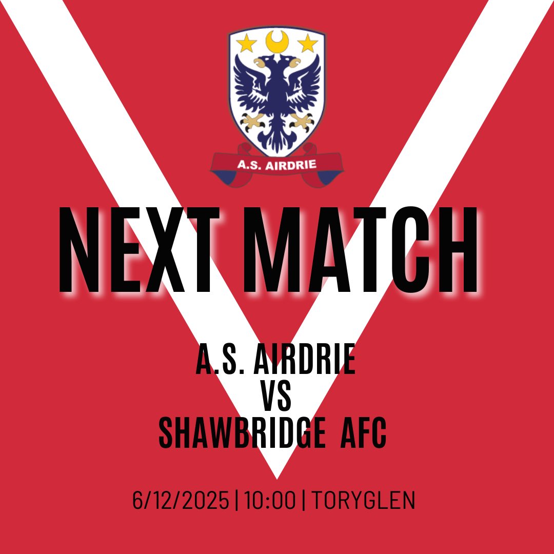 🚨 NEXT MATCH 🚨

🆚 <a href="/Shawbridge_AFC/">Shawbridge AFC</a> 
📅 Saturday 6th December 2025
⏰ 10:00
📍Toryglen   
🏆 <a href="/OfficialSMAFA/">SMAFA</a> Premier League  

#ForzaAirdrie ♦️