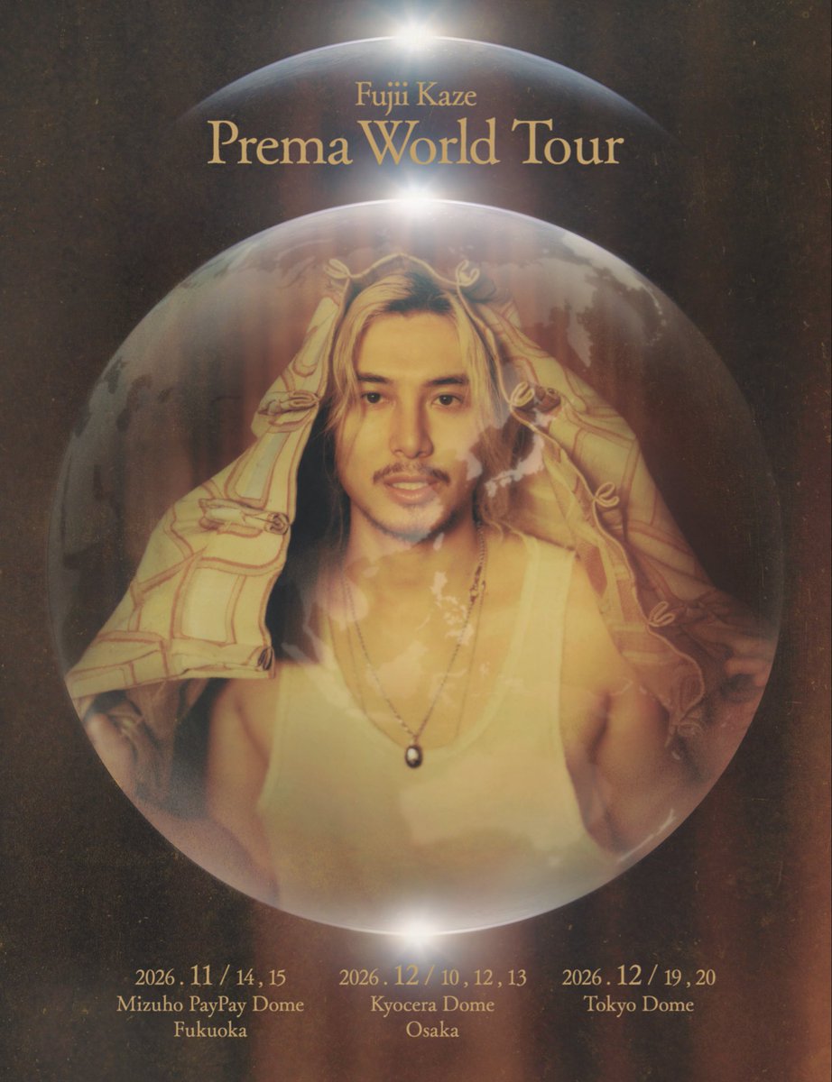 fujiikazehq's tweet photo. Fujii Kaze will embark on his first world Tour in 2026! Kicking off a Pre:Prema Tour in Japan and later followed by the Prema World Tour that includes dates in Japan, Bangkok, Hong Kong, Kaohsiung and more to come! 

藤井風さんが2026年、初のワールドツアーへ！
日本での「Pre:Prema Tour」を皮切りに、その後「Prema World Tour」が開催され、日本、バンコク、香港、高雄などを巡る予定です。さらに続報もお楽しみに！

Pre:Prema 2026 🗓️
July 16,17 | Sapporo 📍
July 28,29 | Hiroshima 📍
August 4, 5 | Fukui📍

Prema World Tour 2026 🗓️
Nov. 14,15 | Pay Pay Dome Fukuoka📍
Dec. 10,12,13 | Kyocera Dome Osaka📍
Dec. 19,20 | Tokyo Dome📍

🔗 https://t.co/EKp5UiOKva