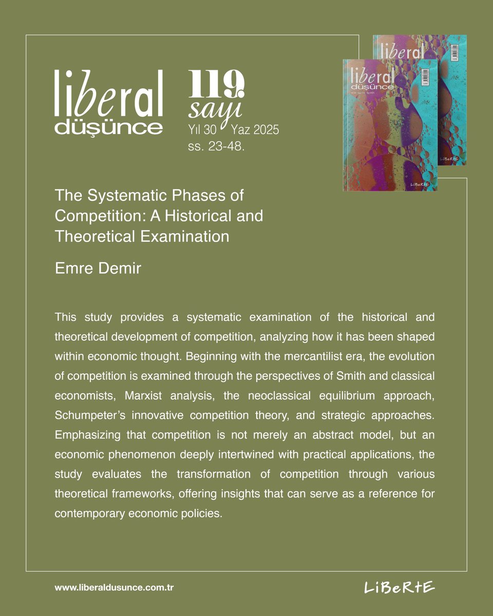 "The Systematic Phases of Competition: A Historical and Theoretical Examination", Emre Demir
Liberal Düşünce, Year 30, Issue 119, Summer 2025, pp. 23-48.
'Rekabetin Sistematik Evreleri: Tarihsel ve Teorik Bir Çözümleme'
✔️ Makaleyi okumak için 👇🏻 liberaldusunce.com.tr/the-systematic…