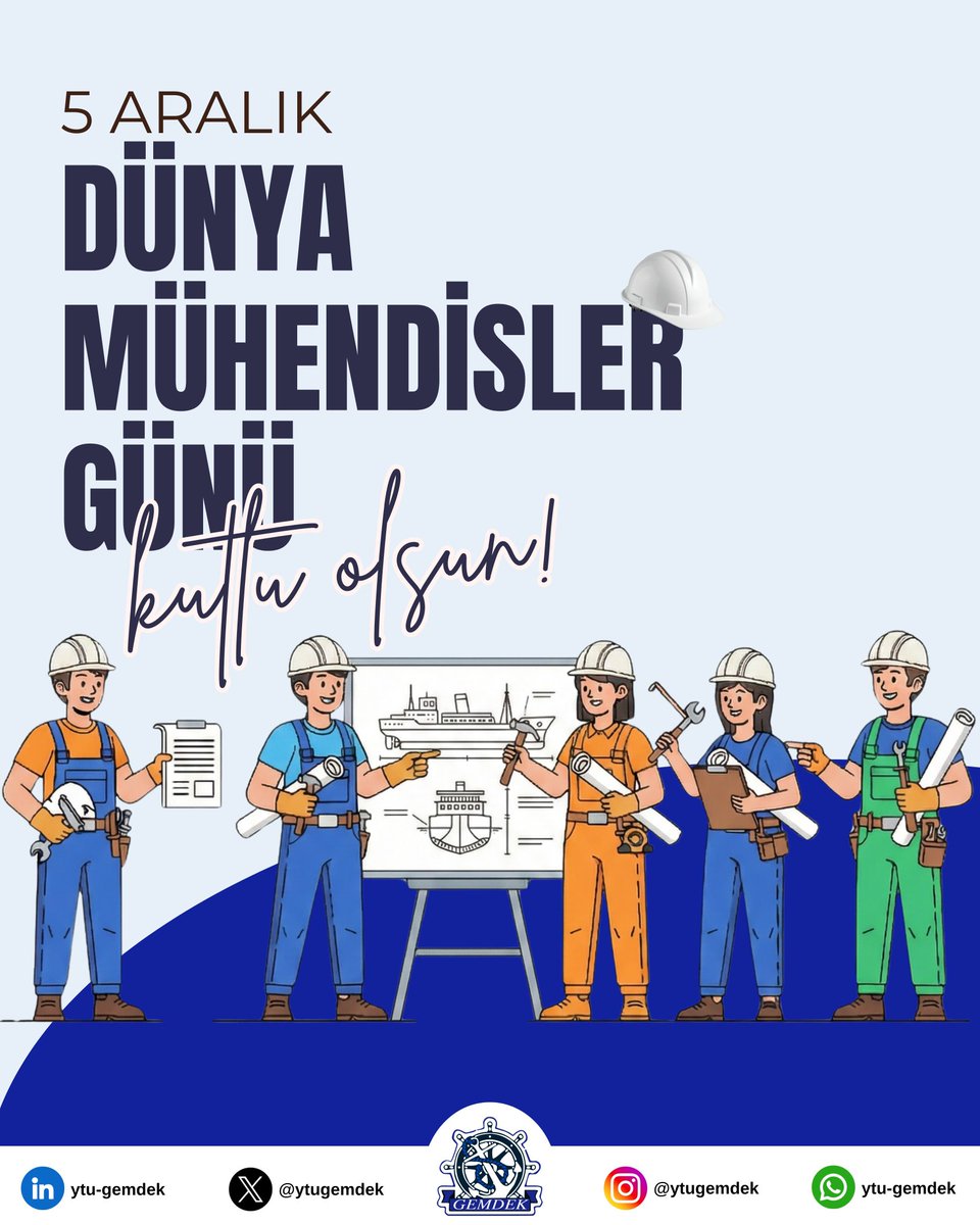 5 Aralık Dünya Mühendisler Günümüz Kutlu Olsun⚓️