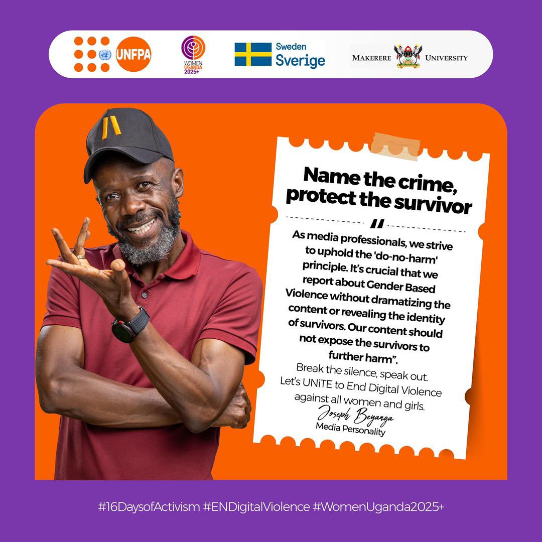 On day 11 of the #16DaysOfActivism, <a href="/Akeda4/">Joseph Beyanga Joe Walker</a> reminds media professionals of their role to protect victims and survivors of gender-based violence.

“Strive to uphold the do no harm principle”

#16DaysOfActivism | #EndDigitalViolence 
#WomenUganda2025+

<a href="/UNFPAUganda/">UNFPA in Uganda</a> <a href="/SwedEnvoyUganda/">Amb. Maria Håkansson</a>